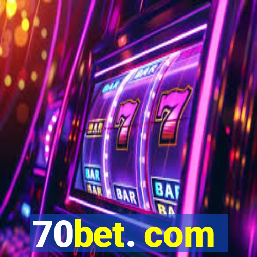 70bet. com